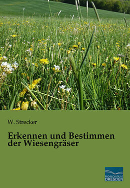 Kartonierter Einband Erkennen und Bestimmen der Wiesengräser von W. Strecker