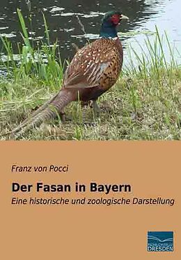 Kartonierter Einband Der Fasan in Bayern von Franz Von Pocci