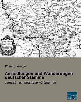 Kartonierter Einband Ansiedlungen und Wanderungen deutscher Stämme von Wilhelm Arnold