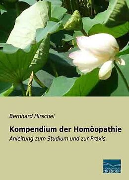 Kartonierter Einband Kompendium der Homöopathie von Bernhard Hirschel