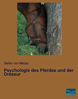 Kartonierter Einband Psychologie des Pferdes und der Dressur von Stefan von Máday