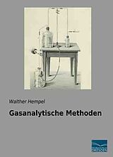 Kartonierter Einband Gasanalytische Methoden von Walther Hempel
