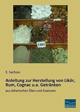 Kartonierter Einband Anleitung zur Herstellung von Likör, Rum, Cognac u.a. Getränken von 