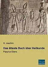 Kartonierter Einband Das älteste Buch über Heilkunde von 
