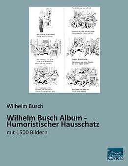 Kartonierter Einband Wilhelm Busch Album - Humoristischer Hausschatz von Wilhelm Busch