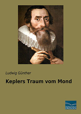 Kartonierter Einband Keplers Traum vom Mond von Ludwig Günther