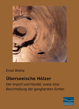 Kartonierter Einband Überseeische Hölzer von Ernst Wiehe