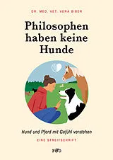 Kartonierter Einband (Kt) Philosophen haben keine Hunde von Vera Biber
