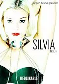 E-Book (epub) Silvia - Folge 1 von Jürgen Bruno Greulich