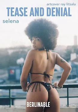 E-Book (epub) Tease and Denial von Selena