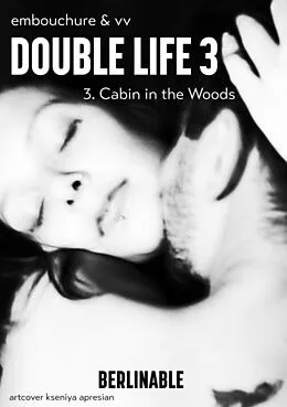 E-Book (epub) Double Life - Episode 3 von Embouchure&VV