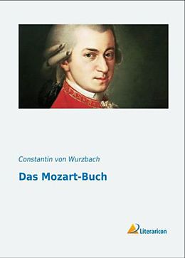 Kartonierter Einband Das Mozart-Buch von Constantin Von Wurzbach
