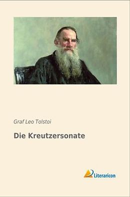Fester Einband Die Kreutzersonate von Graf Leo Tolstoi