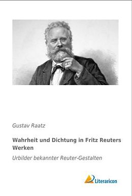 Kartonierter Einband Wahrheit und Dichtung in Fritz Reuters Werken von Gustav Raatz