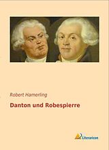 Fester Einband Danton und Robespierre von Robert Hamerling