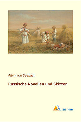 Kartonierter Einband Russische Novellen und Skizzen von Albin Von Seebach
