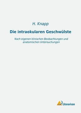 Kartonierter Einband Die intraokularen Geschwülste von H. Knapp