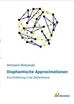 Kartonierter Einband Diophantische Approximationen von Hermann Minkowski