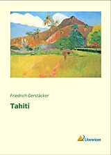 Kartonierter Einband Tahiti von Friedrich Gerstäcker