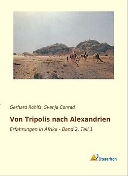Kartonierter Einband Von Tripolis nach Alexandrien von Gerhard Rohlfs