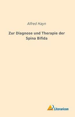Kartonierter Einband Zur Diagnose und Therapie der Spina Bifida von Alfred Hayn
