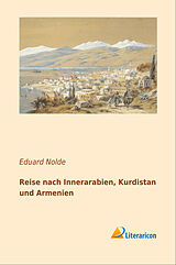 Kartonierter Einband Reise nach Innerarabien, Kurdistan und Armenien von Eduard Nolde