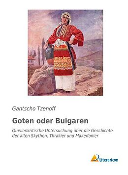 Kartonierter Einband Goten oder Bulgaren von Gantscho Tzenoff