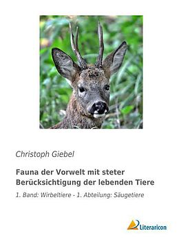 Kartonierter Einband Fauna der Vorwelt mit steter Berücksichtigung der lebenden Tiere von Christoph Giebel