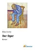Kartonierter Einband Der Oger von Oskar Loerke