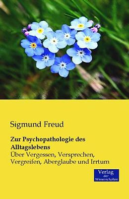 Kartonierter Einband Zur Psychopathologie des Alltagslebens von Sigmund Freud
