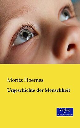 Kartonierter Einband Urgeschichte der Menschheit von Moritz Hoernes