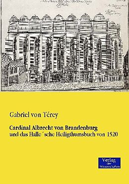 Kartonierter Einband Cardinal Albrecht von Brandenburg von Gabriel von Térey