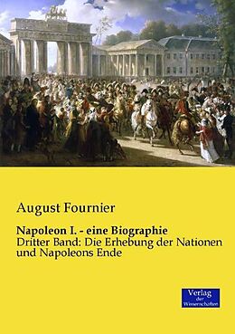 Kartonierter Einband Napoleon I. - eine Biographie von August Fournier