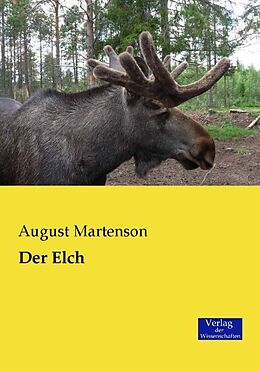 Kartonierter Einband Der Elch von August Martenson