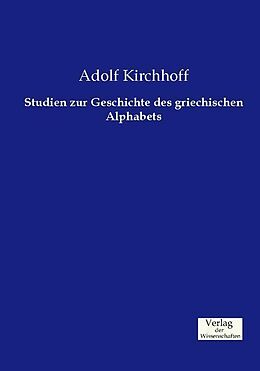 Kartonierter Einband Studien zur Geschichte des griechischen Alphabets von Adolf Kirchhoff