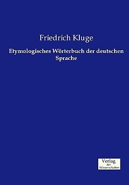 Kartonierter Einband Etymologisches Wörterbuch der deutschen Sprache von Friedrich Kluge