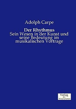 Kartonierter Einband Der Rhythmus von Adolph Carpe