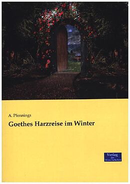 Kartonierter Einband Goethes Harzreise im Winter von A. Pfennings