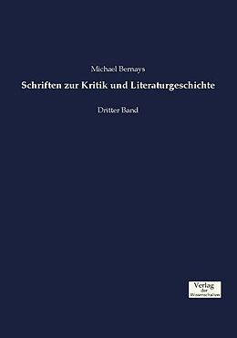 Kartonierter Einband Schriften zur Kritik und Literaturgeschichte von Michael Bernays