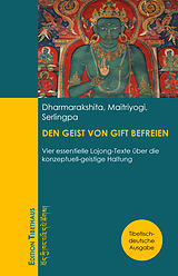E-Book (epub) DEN GEIST VON GIFT BEFREIEN von Dharmarakshita, Maitriyogi, Serlingpa