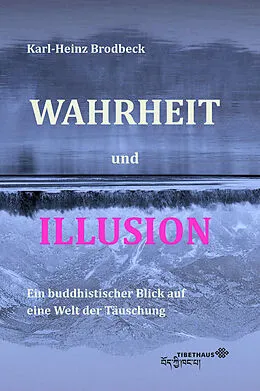 E-Book (epub) Wahrheit und Illusion von Karl-Heinz Brodbeck