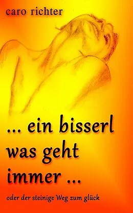 E-Book (epub) ein bisserl was geht immer von Caro Richter