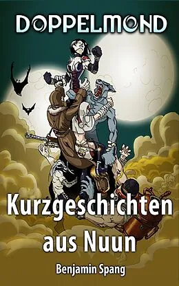 E-Book (epub) Kurzgeschichten aus Nuun von Benjamin Spang