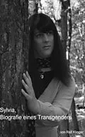 E-Book (epub) Sylvia - Biografie eines Transgenders von Ralf Klinger
