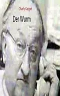 E-Book (epub) Der Wurm von Charly Kappel