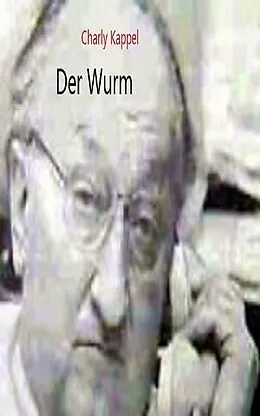 E-Book (epub) Der Wurm von Charly Kappel