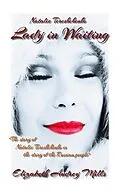 E-Book (epub) Natalie Tereshchenko - Lady In Waiting von Elizabeth Audrey Mills