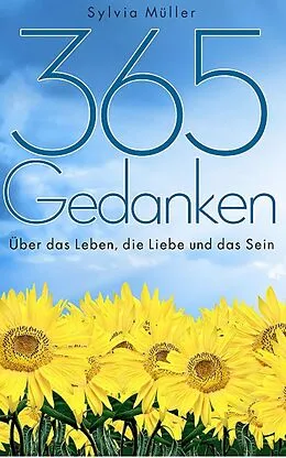 E-Book (epub) 365 Gedanken von Silvia Müller