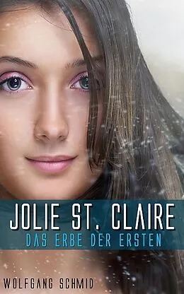 E-Book (epub) Jolie St. Claire von Wolfgang Schmid