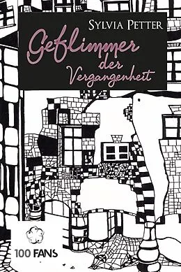 E-Book (epub) Geflimmer der Vergangenheit von Sylvia Petter